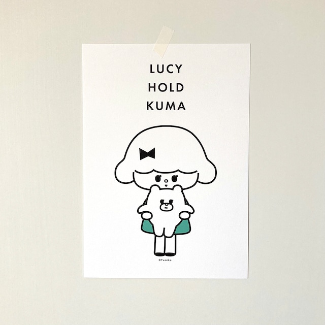 A4サイズポスター「LUCY HOLD KUMA」