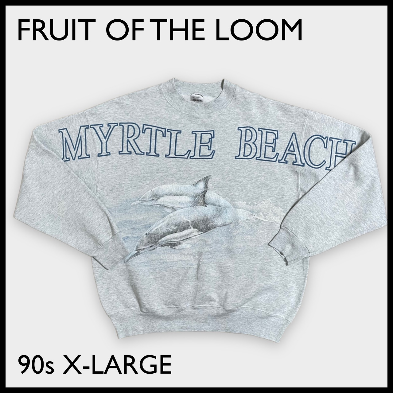 【FRUIT OF THE LOOM】90s USA素材 マートルビーチ ビッグロゴ MYRTLE BEACH サウスカロライナ スウェット トレーナー プルオーバー アニマルプリント イルカ グレー X-LARGE ビッグシルエット US古着