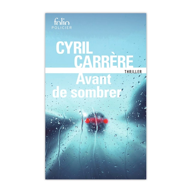 小説「 Avant de sombrer 」作家Cyril Carrère（シリル・カレル）