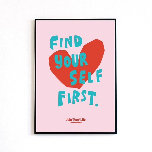 ♯016 FIND YOUR SELF FIRST POSTER