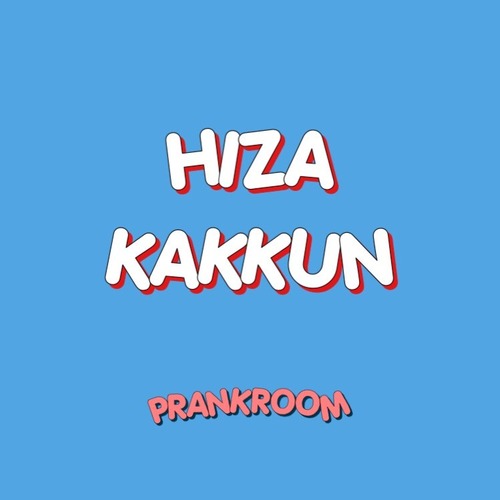 PRANKROOM / HIZAKAKKUN