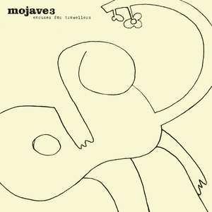 Mojave 3 - Excuses for Travellers〜2026 Remaster [CD]（4AD）