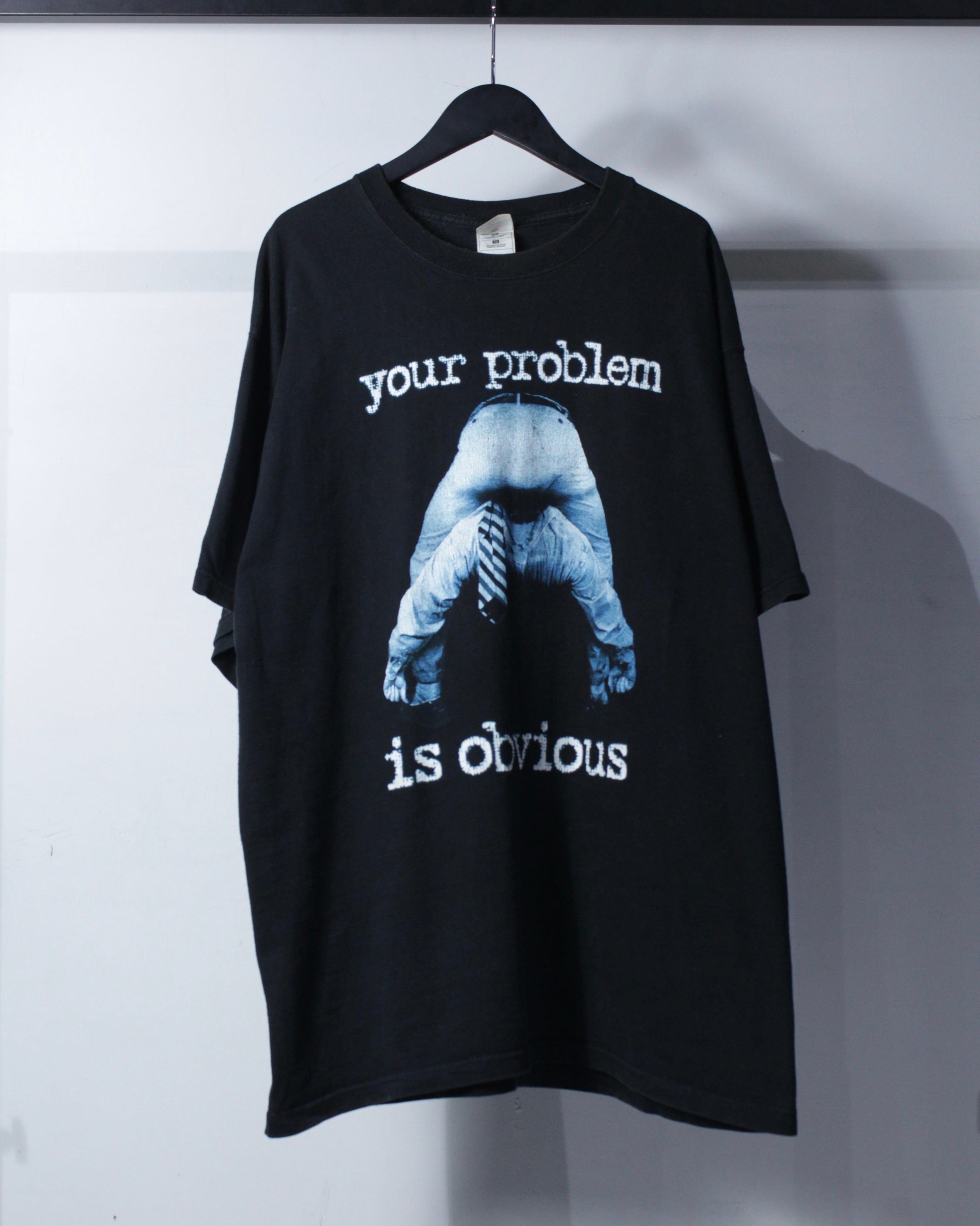 Caka BLACK】90's〜00's ”Your Problem Is Obvious” Vintage Print T