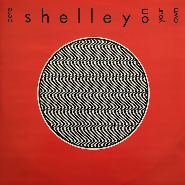 【12EP】Pete Shelley – On Your Own