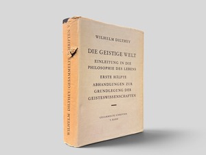 【SPH034】【6., UNVERÄNDERTE AUFLAGE】Die geistige Welt: Einleitung in die Philosophie des Lebens. Erste Hälfte: Abhandlungen zur Grundlegung der Geisteswissenschaften（Gesammelte Schriften, V. Band）(1974) /Wilhelm Dilthey