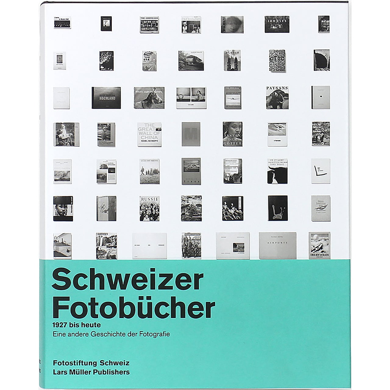 Swiss Photobooks from 1927 to the Present: A Different History of