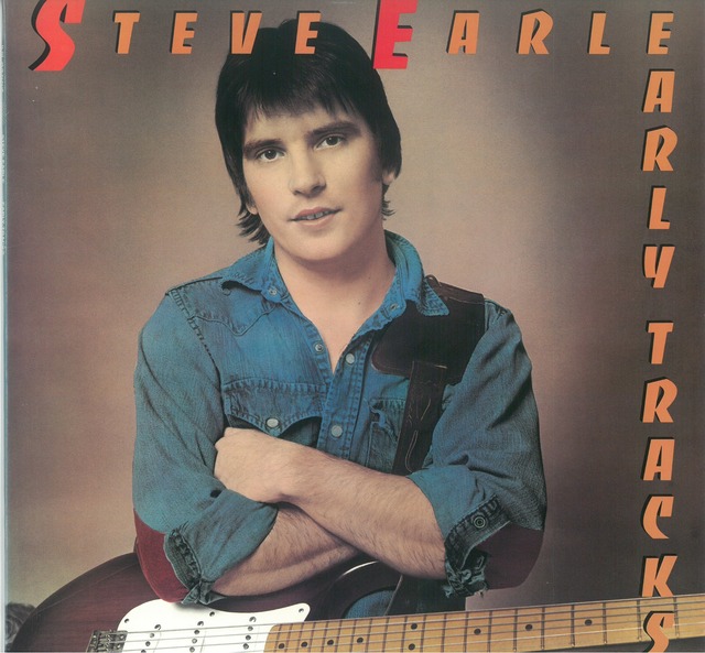 STEVE EARLE / EARLY TRACKS (LP) USA盤