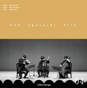 [CD]  Koh Igarashi Trio 04 Libertango