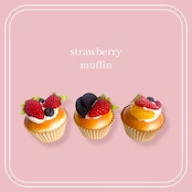 "即納” fake strawberry muffin  [3type]: フェイク  カップケーキ マフィン  お菓子 おままごと 食玩