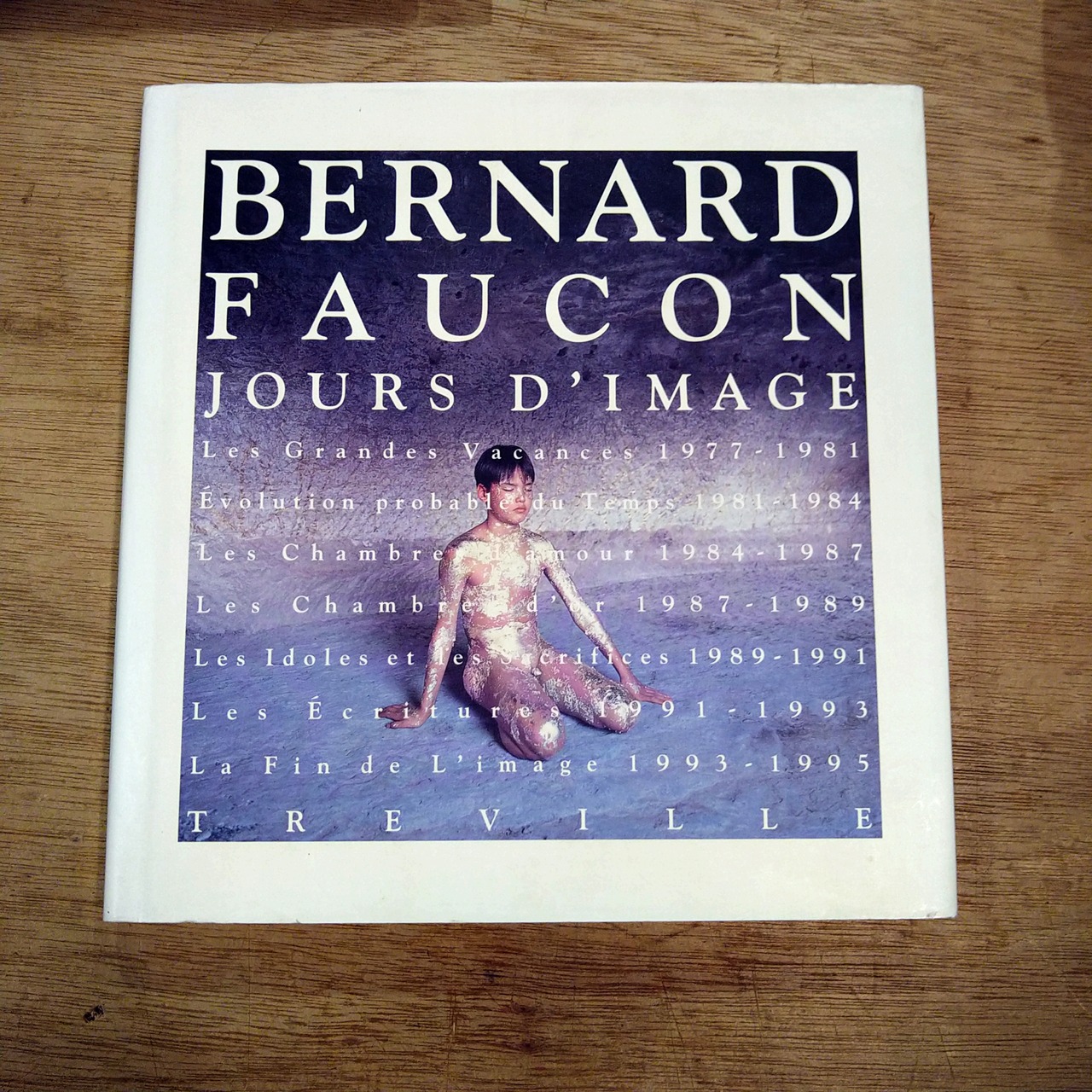 ベルナール・フォコン作品集 Bernard Faucon 1977-1995 | 百年