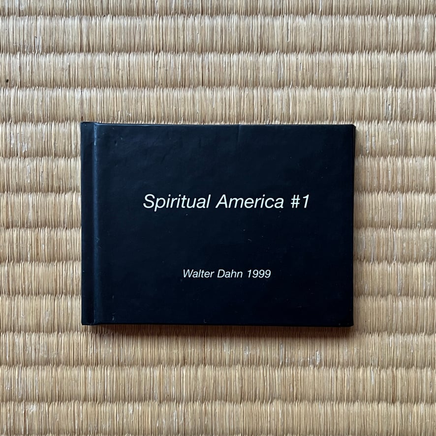【絶版洋古書・サイン入り】ヴォルター・ダーン　Spiritual America #1 - Walter Dahn 1999  Verlag der Buchhandlung Walther König Köln[3100181]