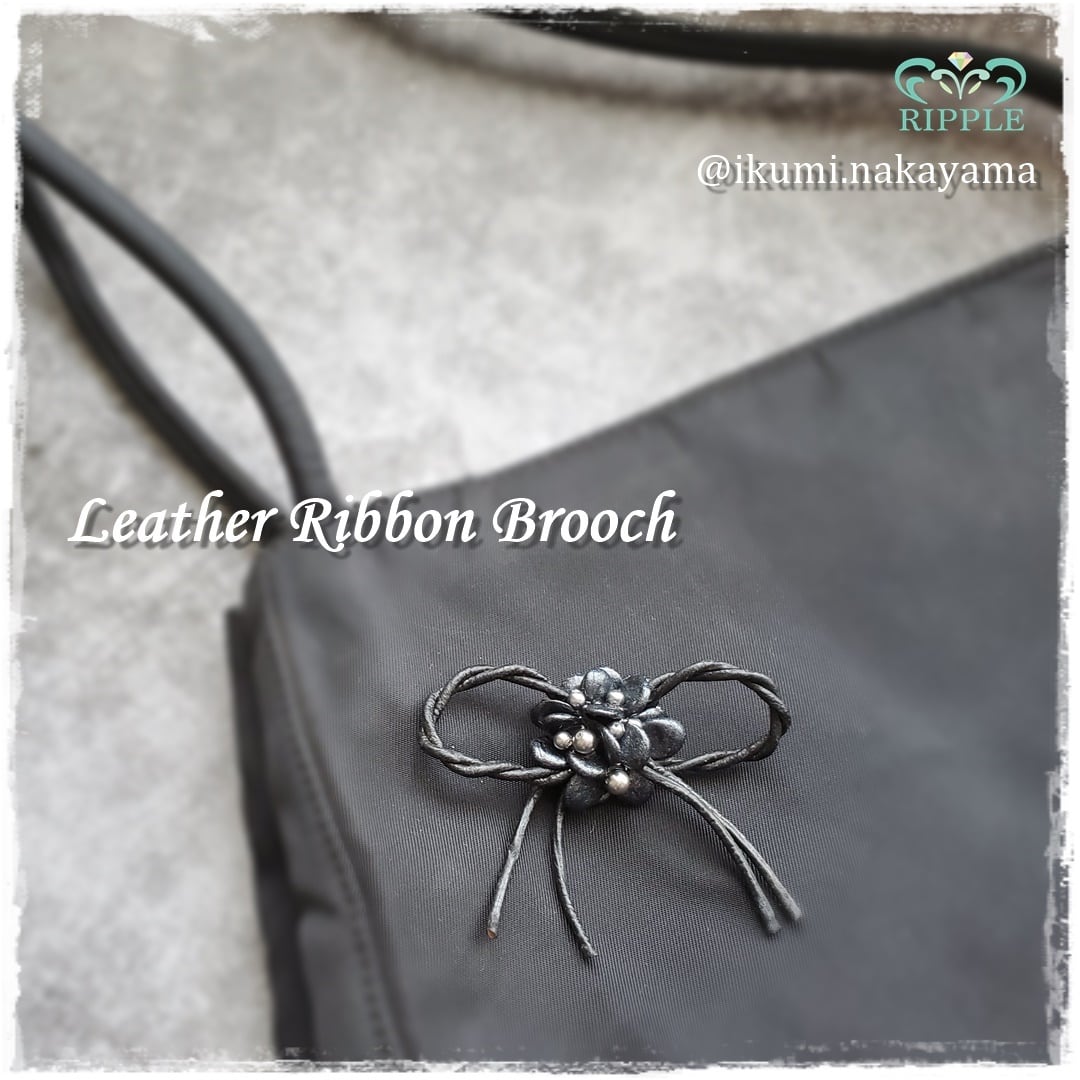 Leather Ribbon Brooch(レザーリボンブローチ) | RIPPLE~リプル~