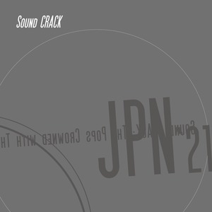 EP「JPN'21: Sound CRACK」