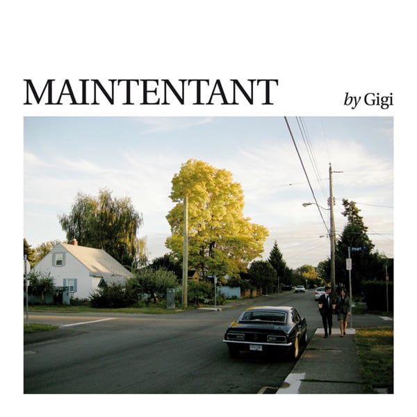 Gigi - Maintentant (レコード、LP) GIGI - Maintenant (LP) | MARKING RECORDS ONLINE