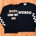 【WEIRDO 】ウィアード「BABY PINBACK - L/S T-SHIRTS」 L/S ティーシャツ