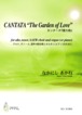 N1804 CANTATA  "The Garden of Love"（アルト，テノール， 混声4部合唱、 オルガン（ピアノ）/なかにしあかね/楽譜）