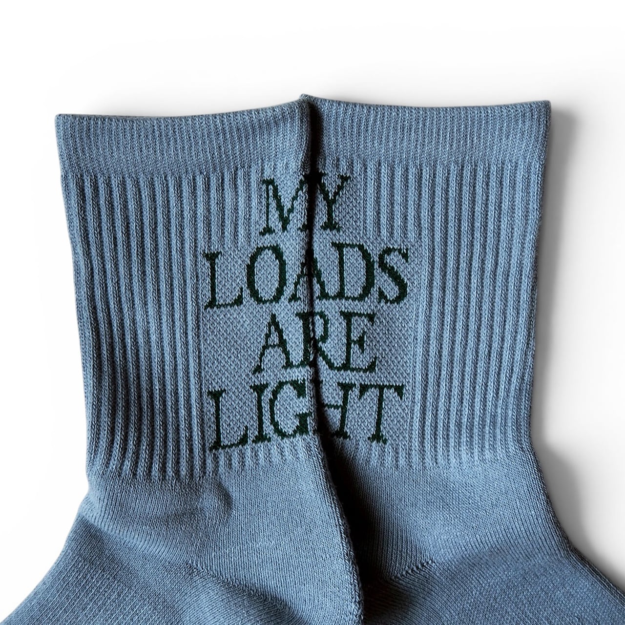 MY LOADS ARE LIGHT, TEXT