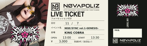 11/7 NEØ//SYNC vol.1 -GENESIS-｜城山彩涼 フォトセッション付き前売チケット