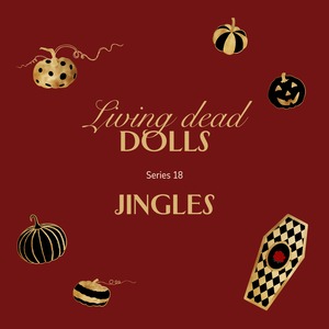 Living Dead Dolls Series 18 JINGLES ※デフォルト衣装なし・着替え済
