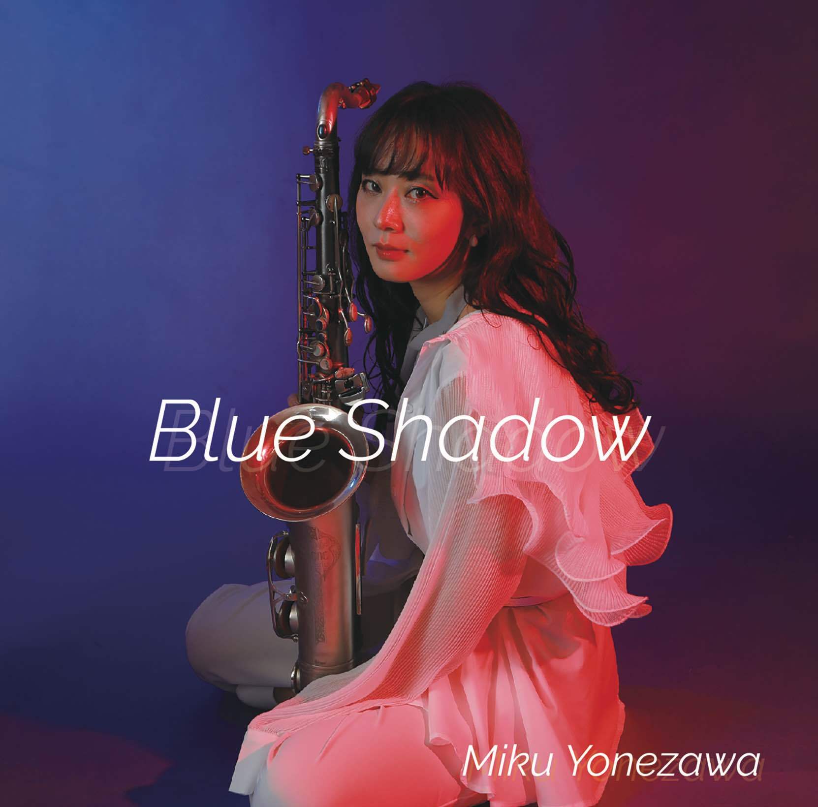 【直筆サイン付・未開封】米澤美玖 Ballads for the Vinyl 米澤美玖「Blue Shadow」 | Yonezawa Miku Official Web Shop