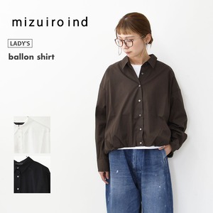 mizuiro ind [ミズイロ インド] ballon shirt [3-230094] バルーンシャツ・コットンシャツ・長袖・無地・シンプル・フォーマル・キレイめ・ふんわり・LADY'S [2025AW]
