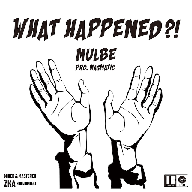 MULBE / WHAT HAPPENED?! pro.NAGMATIC | movestore