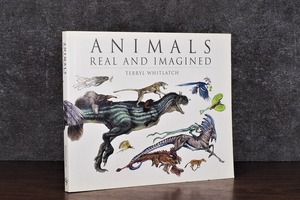 【VN014】Animals Real and Imagined: Fantasy of What Is and What Might Be   /visual book