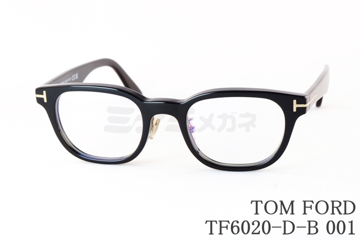 TOM FORD メガネ TF6020-D-B 001 日本企画モデル ウェリントン メンズ 
