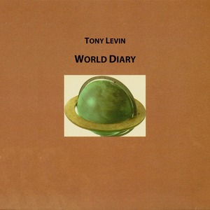 TONY LEVIN - 『 World Diary』 (CD)
