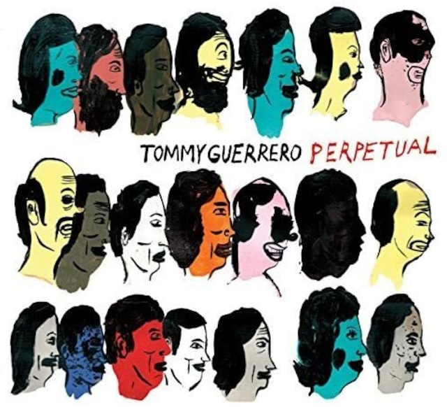 Tommy Guerrero      Perpetual