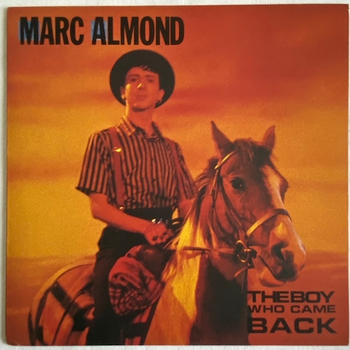 【10EP】Marc Almond – The Boy Who Came Back