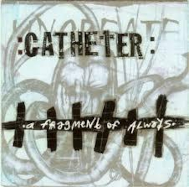 【USED/A-2】Catheter / A Fragment Of Always