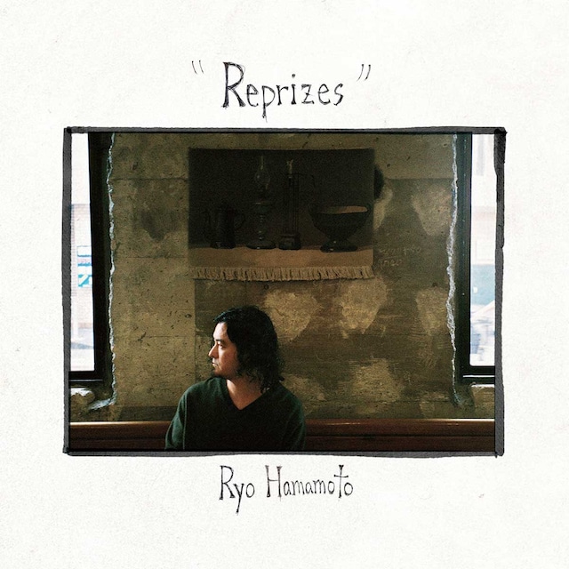 Ryo Hamamoto「Reprizes」