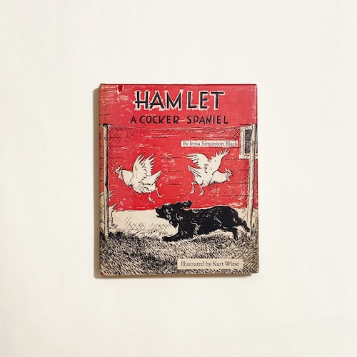Irma Simonton Black, Kurt Wiese / Hamlet: A Cocker Spaniel