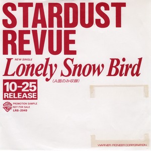 [7"]	LONELY SNOW BIRD／スターダスト・レビュー