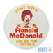 マクドナルド 缶バッジ  VISIT WITH RONALD McDONALD