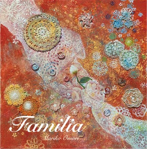 ミニアルバム『Familia』