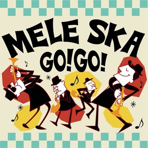 MELE SKA GO GO！/ V.A