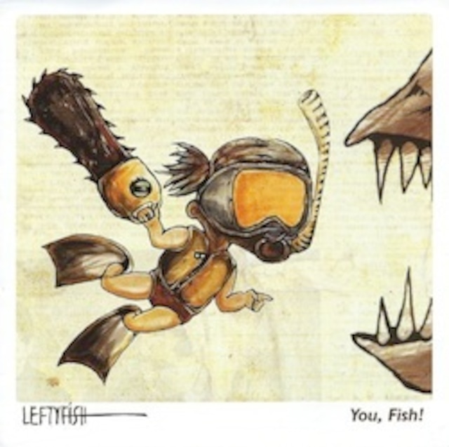 【Dig!xDig!xDig!x Distro!】 LeftyFish / You, Fish!