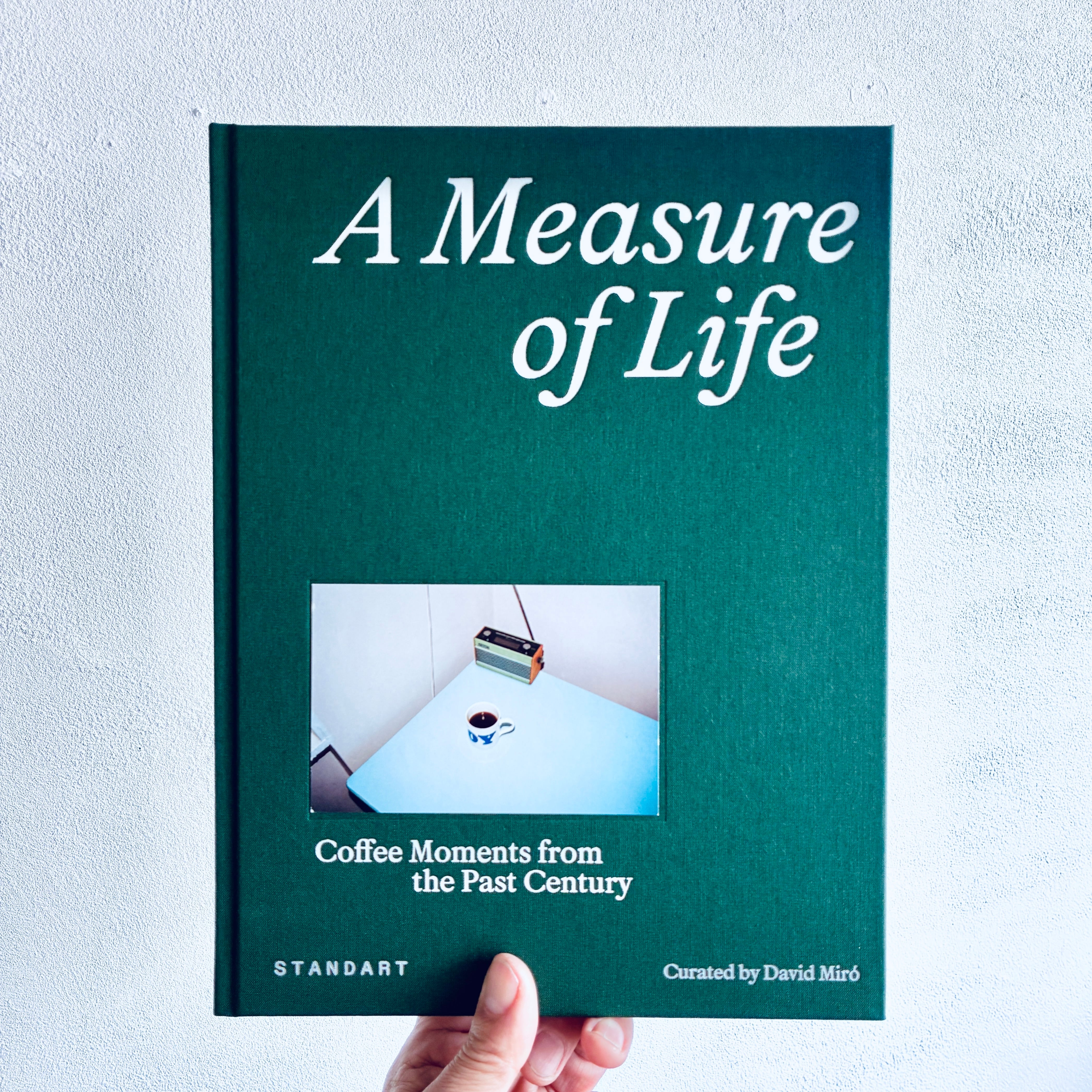 A Measure of Life: Coffee Moments from the Past Century | 本の轍