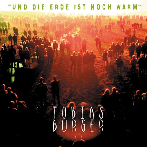 AMC1315 Und die Erde ist noch warm / Tobias Burger (CD)