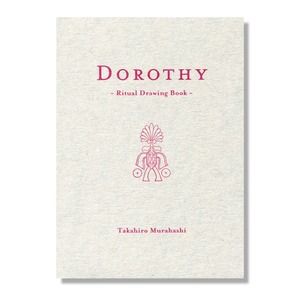 DOROTHY -Ritual Drawing Book-