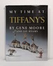 Gene Moore, With Jay Hyams  My Time at Tiffany's   St. Martin's Press