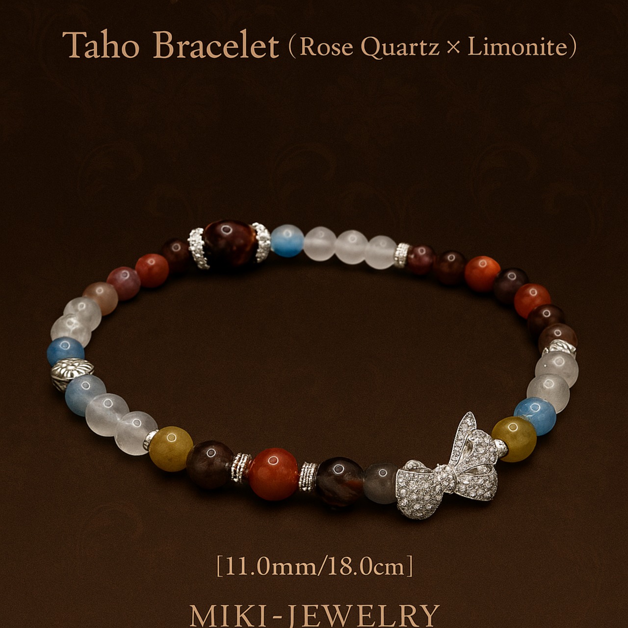 あなたの日常に温かさと力強さをもたらし、特別な瞬間を演出する石|MIKI-JEWERLRY【 多宝ブレスレット(ローズクォーツ・ライモナイト) 11mm/18cm】 Taho Bracelet (Rose Quartz and Limonite)