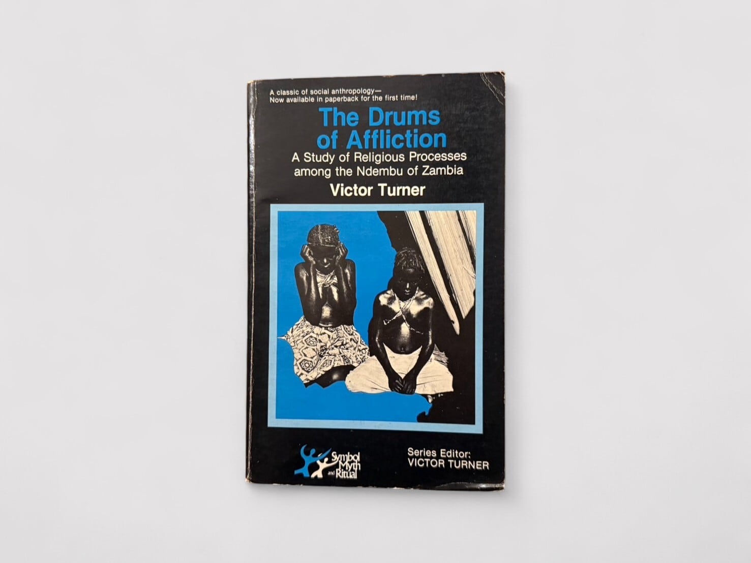 【SS257】The Drums of Affliction: A Study of Religious Processes among the Ndembu of Zambia(1978) /Victor Witter Turner