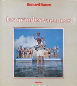 les grandes vacances | magnif