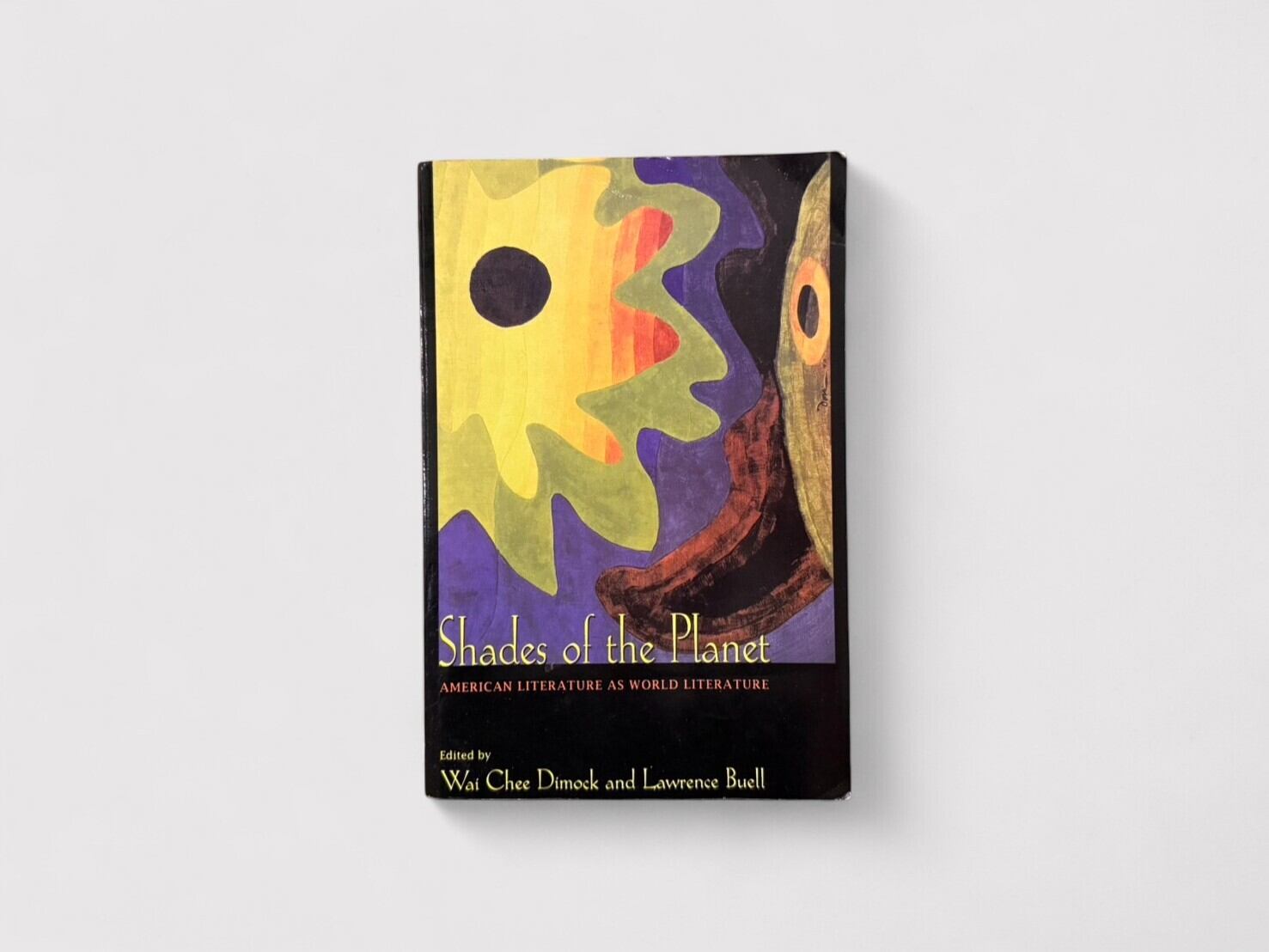【SL936】Shades of the Planet : American Literature as World Literature(2007) /Wai Chee Dimock, Lawrence Buell