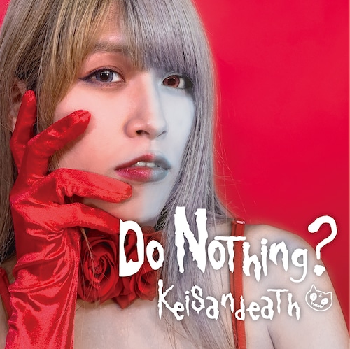 4th Album 【Do Nothing?】