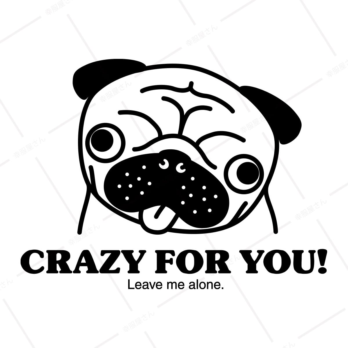 パグ CRAZY FOR YOU Tシャツ dog01 Tシャツ DOG 浮気しないでね ぞっこん