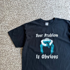 GILDAN / “Your problem is Obvious” Tee size 2XL